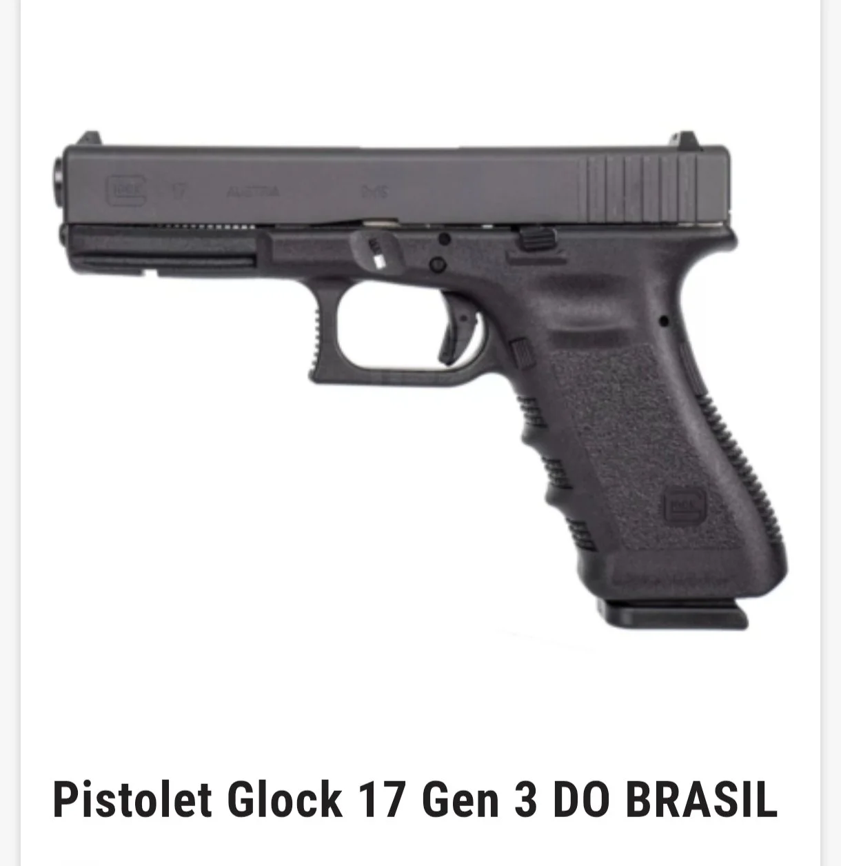 Glock 17 gen3 do Brasil
