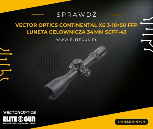 Luneta celownicza Vector Optics Continental x6 3-18x50 FFP 34mm - SCFF-43
